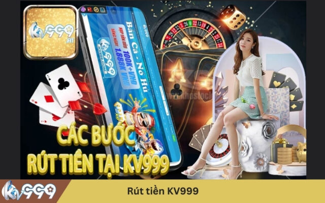 Rút tiền KV999